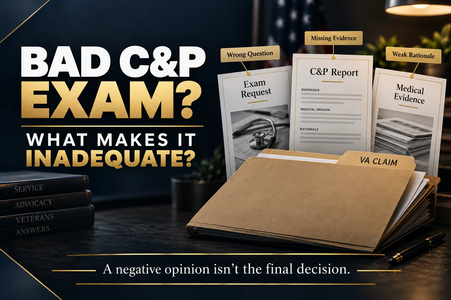 Bad C&P exam graphic showing an exam request and C&P report with highlighted concerns about the question asked, missing evidence, and medical reasoning.